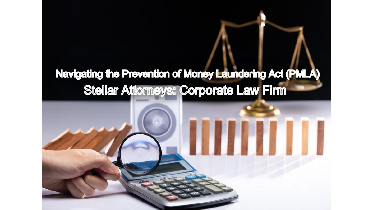 Resolving Corporate Fraud Cases: Navigating the Prevention of Money Laundering Act (PMLA)